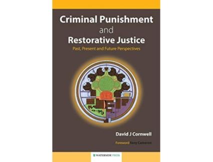 Livro Criminal Punishment and Restorative Justice Past Present and Future Perspectives de David J Cornwell Cornwell (Inglês)