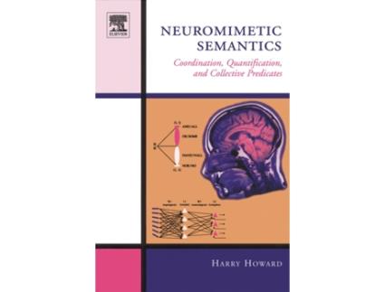 Livro Neuromimetic Semantics de Harry Howard (Inglês - Capa Dura)