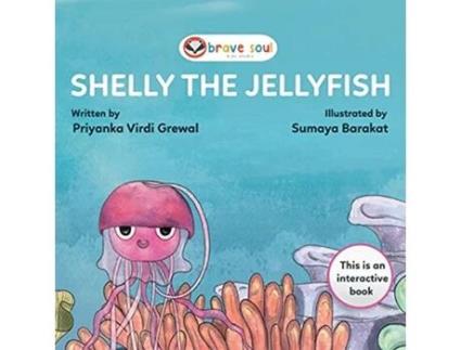 Livro Shelly the Jellyfish de Priyanka Virdi Grewal (Inglês)