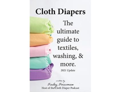 Livro Cloth Diapers de Bailey Bouwman (Inglês)