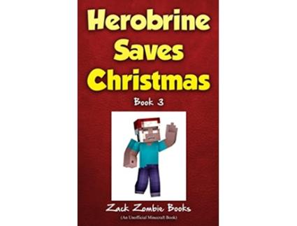 Livro Herobrine Saves Christmas de Zack Zombie Books (Inglês)