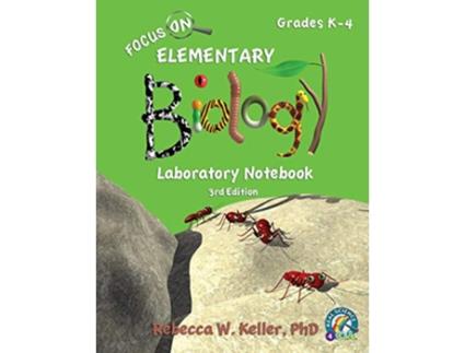 Livro Focus On Elementary Biology Laboratory Notebook 3rd Edition de Rebecca W Keller PH D (Inglês)