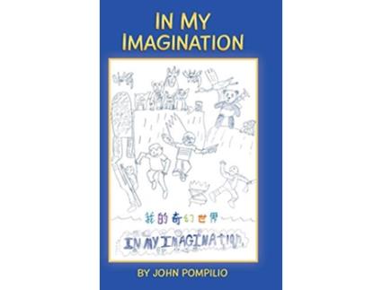 Livro In My Imagination de John Pompilio (Inglês)