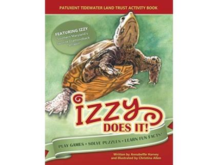Livro Izzy Does It Patuxent Tidewater Land Trust Activity Book de Annabelle Harvey (Inglês)