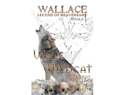 Livro Wolf and Wildcat de Seoras Wallace (Inglês)