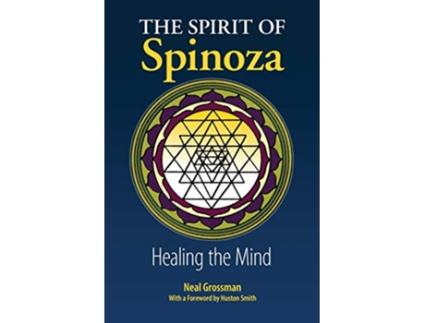 Livro The Spirit of Spinoza Healing the Mind de Neal Grossman (Inglês)