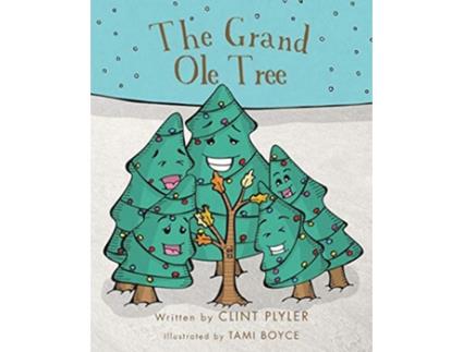 Livro The Grand Ole Tree Bear Ridge de Clint Plyler (Inglês)