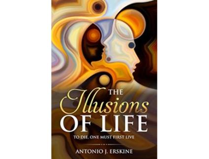 Livro The Illusions of Life de Antonio J Erskine (Inglês)