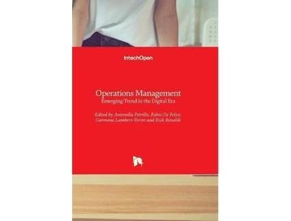 Livro Operations Management Emerging Trend in the Digital Era de Antonella Petrillo Fabio De Felice Germano LambertTorres Erik Bonaldi (Inglês)