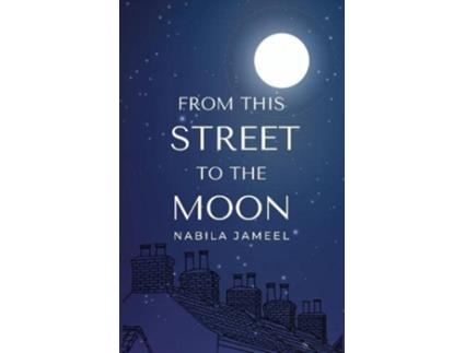 Livro From this Street to the Moon de Nabila Jameel (Inglês)