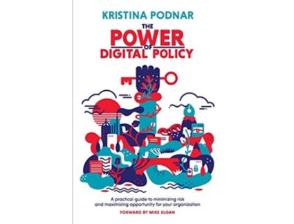 Livro Power of Digital Policy de Kristina Podnar (Inglês)