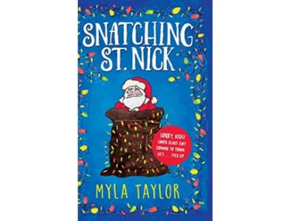Livro Snatching St Nick de Myla Taylor (Inglês)
