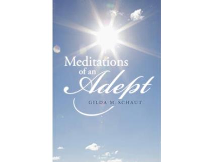 Livro Meditations of an Adept de Gilda M Schaut (Inglês)