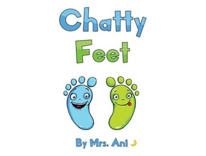 Livro Chatty Feet de Mrs Ani (Inglês)