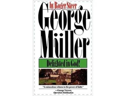 Livro George Mueller Delighted in God de Roger Steer (Inglês)