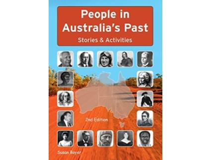 Livro People in Australias Past Stories Activities 2nd Ed Stories Activities de Susan E Boyer (Inglês)