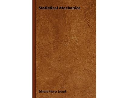 Livro Statistical Mechanics de Edward Mayer Joseph (Inglês)