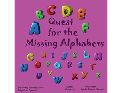 Livro Quest for the Missing Alphabet de Felice S C (Inglês)
