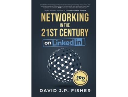 Livro Networking in the 21st Century on LinkedIn Creating Online Relationships and Opportunities de David JP Fisher Fisher (Inglês)