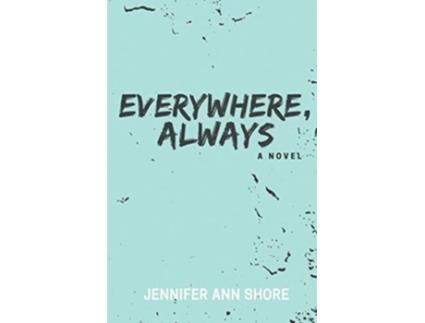 Livro Everywhere Always de Jennifer Ann Shore (Inglês)