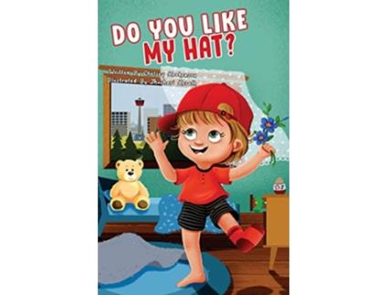 Livro Do You Like My Hat de Chelsey Hookenson (Inglês)