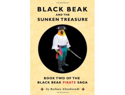 Livro Black Beak And The Sunken Treasure The Black Beak Pirate Saga Book 2 de Barbara Altenberndt (Inglês)