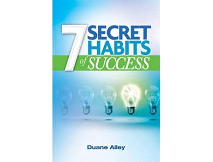 Livro 7 Secret Habits of Success de Duane Alley (Inglês)
