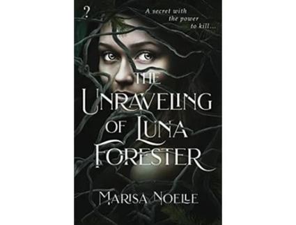 Livro The Unraveling of Luna Forester The Tiktok sensation de Noelle (Inglês)