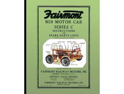 Livro Fairmont M19 Motor Car Series C Instructions and Spare Parts Lists de Fairmont Railway Motors Inc (Inglês)