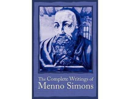 Livro The Complete Writings of Menno Simons de JC Wenger (Inglês)