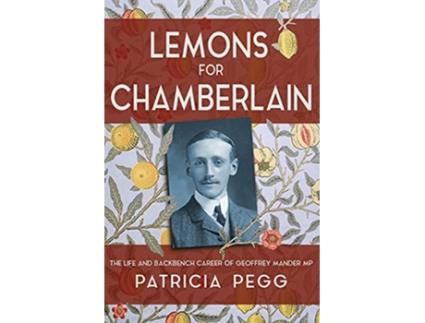 Livro Lemons for Chamberlain The Life and Backbench Career of Geoffrey Mander MP de Patricia Pegg (Inglês)