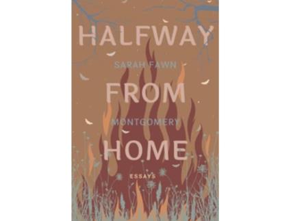 Livro Halfway from Home Essays de Sarah Fawn Montgomery (Inglês)