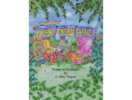 Livro Marching Dinosaur Parade de G Shay Tengan (Inglês)
