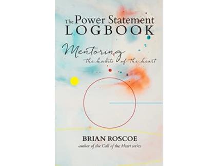 Livro The Power Statement Logbook de Brian Roscoe (Inglês)