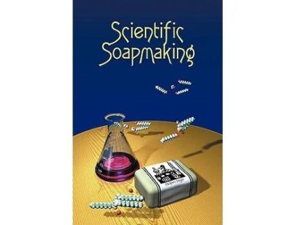 Livro Scientific Soapmaking The Chemistry of the Cold Process de Kevin M Dunn (Inglês)
