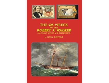 Livro The 25 Wreck of the Robert J Walker de Gary Gentile (Inglês)