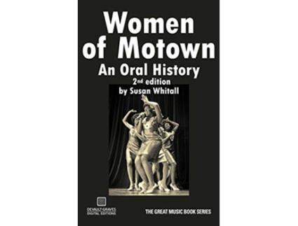 Livro Women of Motown An Oral History Second Edition de Susan Whitall (Inglês)