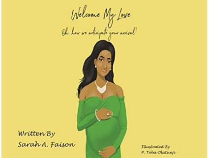 Livro Welcome My Love Oh how we anticipate your arrival de Sarah A Faison (Inglês)