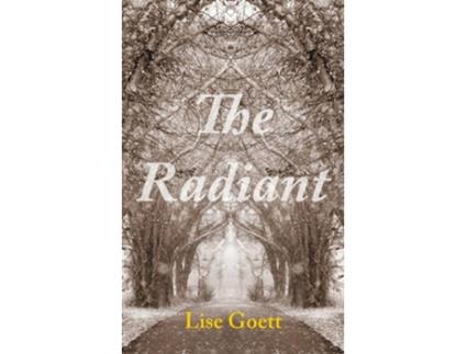 Livro The Radiant de Lise Goett (Inglês)