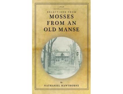 Livro Mosses from an Old Manse de Nathaniel Hawthorne (Inglês)