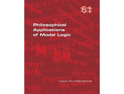 Livro Philosophical Applications of Modal Logic de Lloyd Humberstone (Inglês)