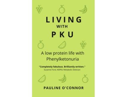Livro Living with PKU de Pauline O'Connor (Inglês)