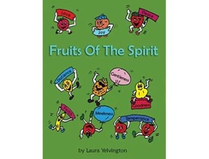 Livro Fruits of the Spirit de Laura Yelvington (Inglês)