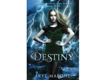 Livro Destiny Awakened Fate de Skye Malone (Inglês)