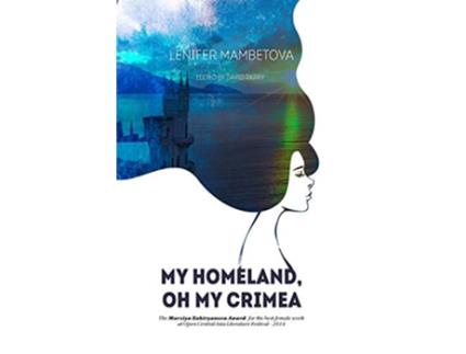 Livro My Homeland Oh My Crimea de Lenifer Mambetova (Inglês)