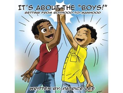 Livro Its About the BOYS Getting from Boyhood to Manhood de Patrice Lee (Inglês)