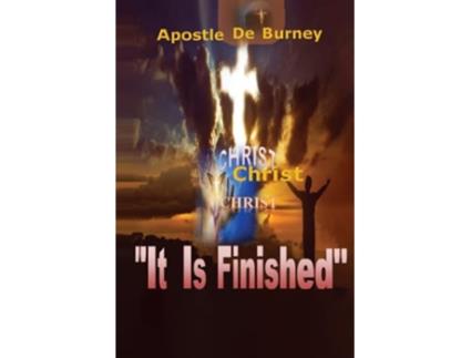 Livro It Is Finished One of The Best Books to Read To Help You Get Closer To God de Derrick E Burney (Inglês)
