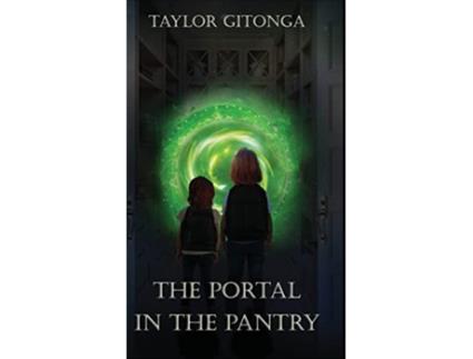 Livro The Portal in the Pantry de Taylor Gitonga (Inglês)