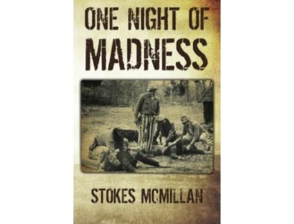 Livro One Night of Madness de Stokes McMillan (Inglês)