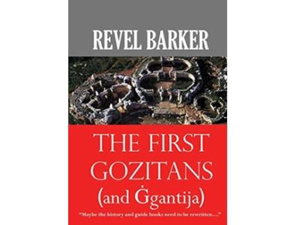 Livro The First Gozitans and Ggantija de Revel Barker (Inglês)
